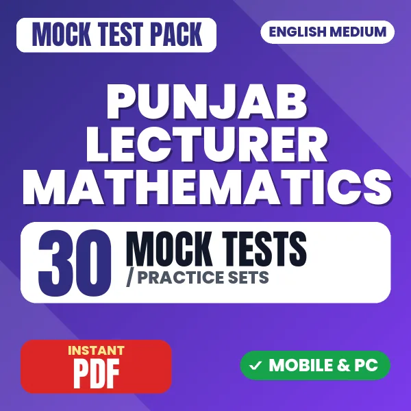Punjab Lecturer Mathematics Exam Paper 2 – 30 Mock Tests / Practice Sets | English Medium PDF Download