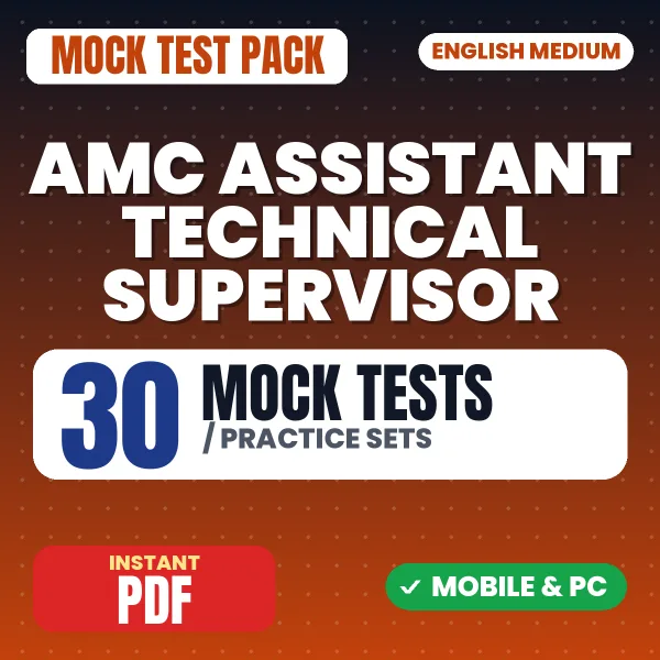 AMC Assistant Technical Supervisor Exam – 30 Mock Tests / Practice Sets | English Medium PDF Download