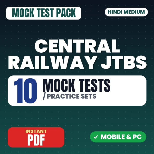 Central Railway JTBS Exam – 10 Mock Tests / Practice Sets | Hindi Medium PDF Download