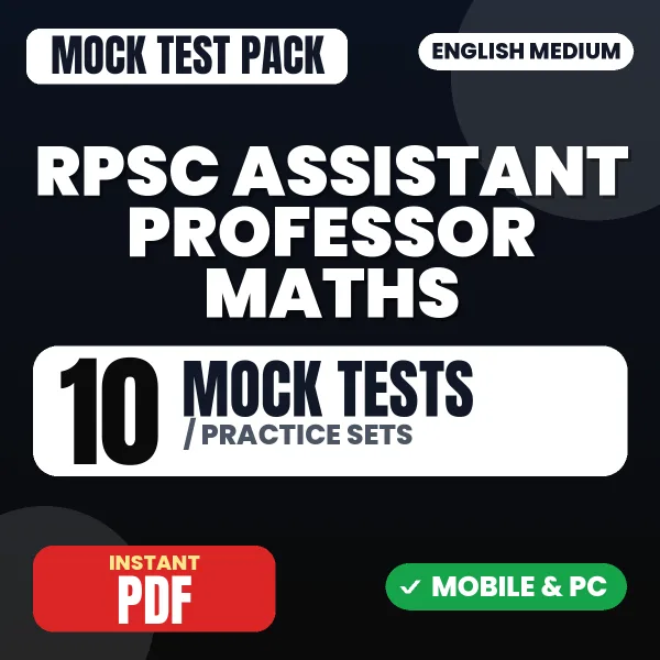 RPSC Assistant Professor Maths (Paper III) Exam – 10 Mock Tests / Practice Sets | English Medium PDF Download