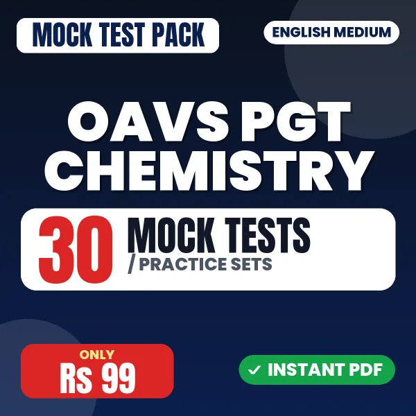 OAVS PGT Chemistry Exam – 30 Mock Tests / Practice Sets | English Medium PDF Download