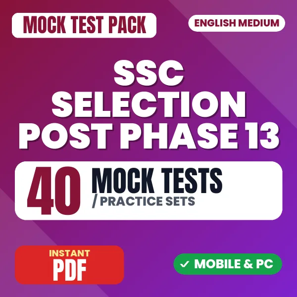 SSC Selection Post Phase 13 Exam – 40 Mock Tests / Practice Sets | English Medium PDF Download