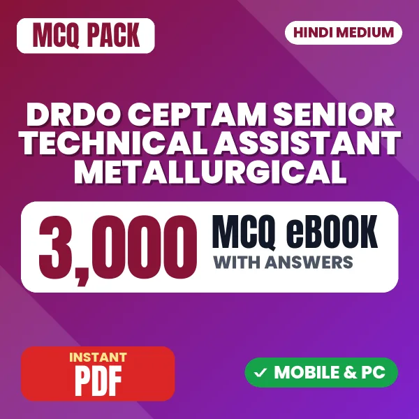 DRDO CEPTAM Senior Technical Assistant (Metallurgical) Tier 1 Exam – 3000 MCQ eBook with Answers | Hindi Medium PDF Download