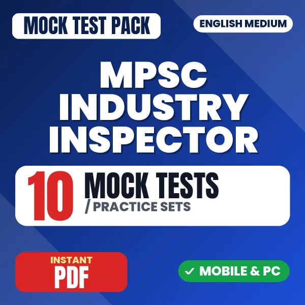 MPSC Industry Inspector Prelims Exam – 10 Mock Tests / Practice Sets | English Medium PDF Download