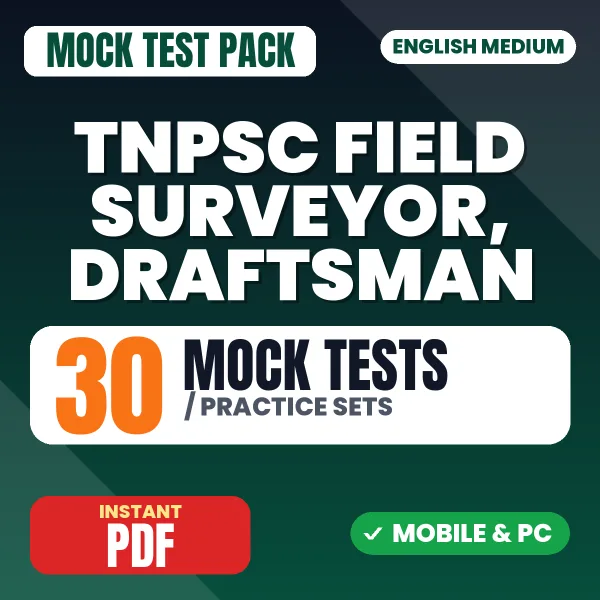 TNPSC Field Surveyor, Draftsman Exam Paper II (Part B) – 30 Mock Tests / Practice Sets | English Medium PDF Download