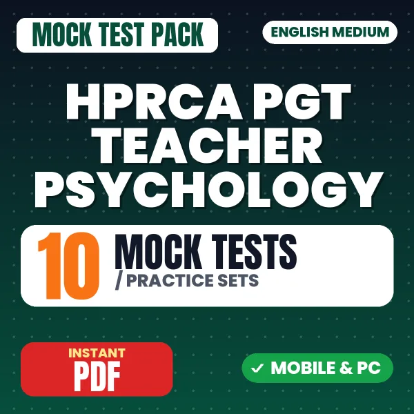 HPRCA PGT Teacher (Psychology) Exam – 10 Mock Tests / Practice Sets | English Medium PDF Download