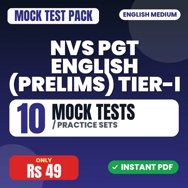 NVS PGT English (Prelims) Tier-I Exam – 10 Mock Tests / Practice Sets | English Medium PDF Download