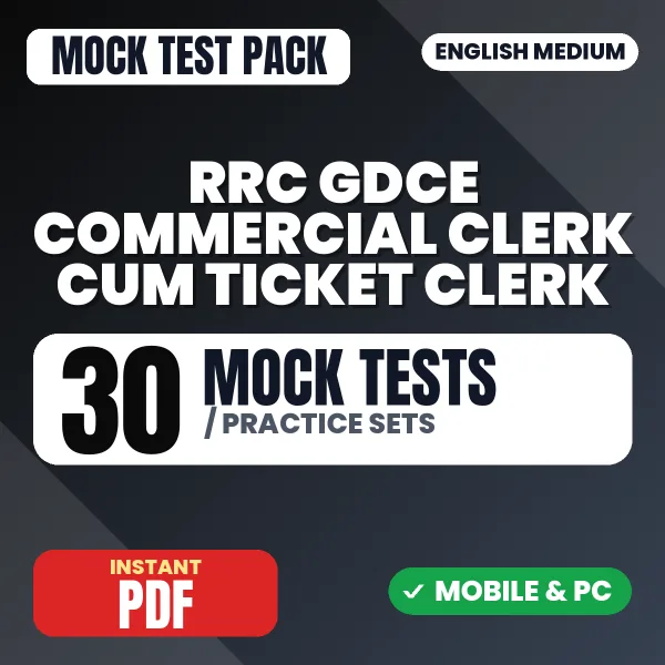 RRC GDCE Commercial Clerk cum Ticket Clerk Exam – 30 Mock Tests / Practice Sets | English Medium PDF Download