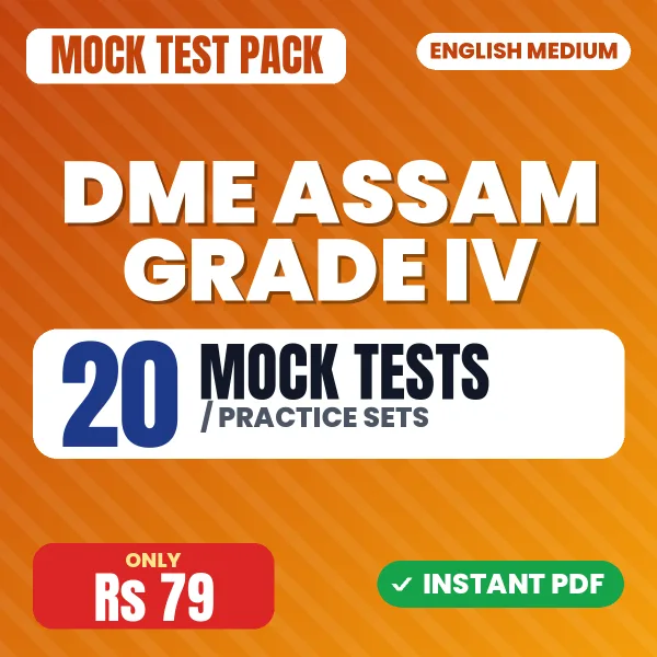 DME Assam Grade IV Exam – 20 Mock Tests / Practice Sets | English Medium PDF Download