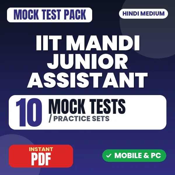 IIT Mandi Junior Assistant Exam – 10 Mock Tests / Practice Sets | Hindi Medium PDF Download