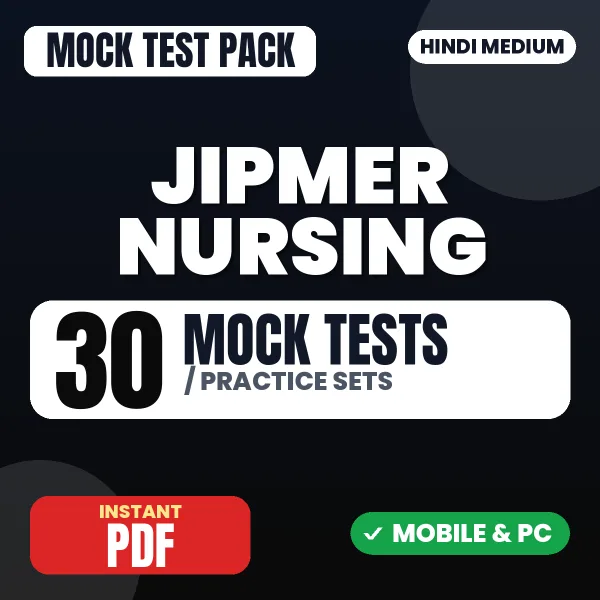 JIPMER Nursing Exam – 30 Mock Tests / Practice Sets | Hindi Medium PDF Download