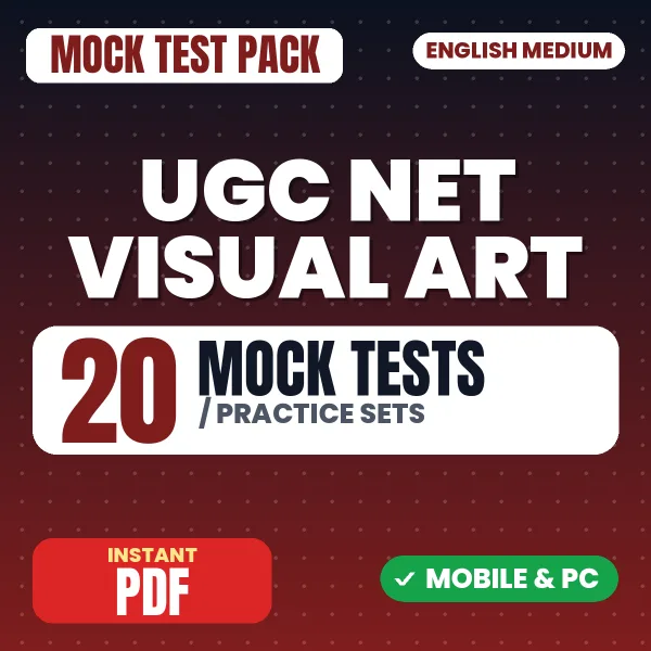 UGC NET Visual Art Exam – 20 Mock Tests / Practice Sets | English Medium PDF Download