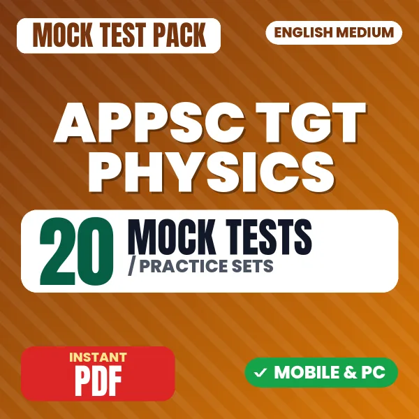 APPSC TGT Physics Exam Paper 2 – 20 Mock Tests / Practice Sets | English Medium PDF Download