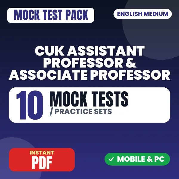 CUK Assistant Professor & Associate Professor Exam – 10 Mock Tests / Practice Sets | English Medium PDF Download