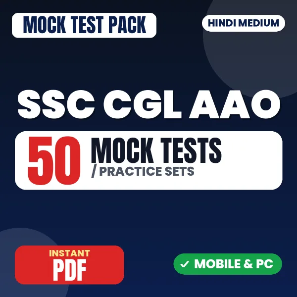 SSC CGL AAO TIER I Exam – 50 Mock Tests / Practice Sets | Hindi Medium PDF Download
