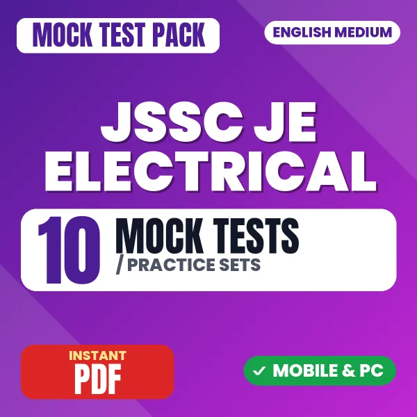JSSC JE Electrical (Paper-I) Exam – 10 Mock Tests / Practice Sets | English Medium PDF Download