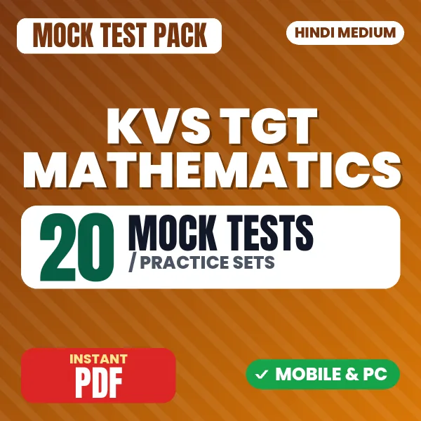 KVS TGT Mathematics Prelims Exam – 20 Mock Tests / Practice Sets | Hindi Medium PDF Download