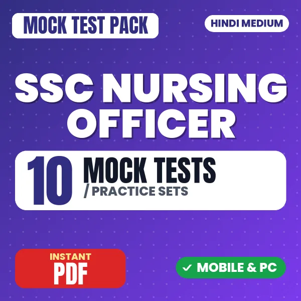 SSC Nursing Officer Exam – 10 Mock Tests / Practice Sets | Hindi Medium PDF Download