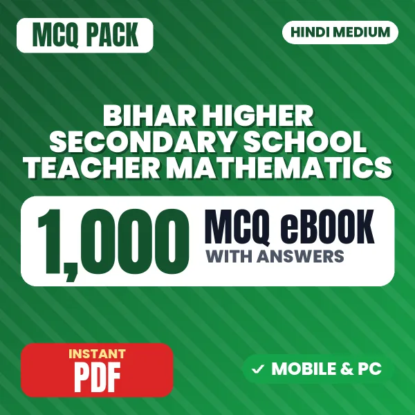 Bihar Higher Secondary School Teacher (Mathematics) Exam – 1000 MCQ eBook with Answers | Hindi Medium PDF Download
