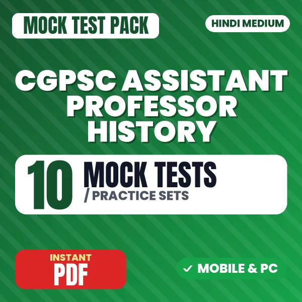 CGPSC Assistant Professor (History) Exam – 10 Mock Tests / Practice Sets | Hindi Medium PDF Download