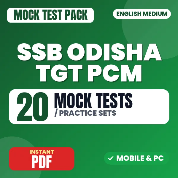 SSB Odisha TGT PCM Exam – 20 Mock Tests / Practice Sets | English Medium PDF Download