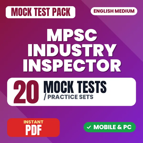 MPSC Industry Inspector Prelims Exam – 20 Mock Tests / Practice Sets | English Medium PDF Download