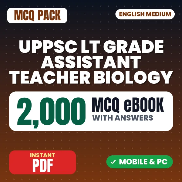UPPSC LT Grade Assistant Teacher (Biology) Exam – 2000 MCQ eBook with Answers | English Medium PDF Download