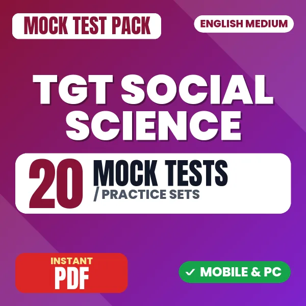 TGT Samajik Vigyan (Social Science) Exam – 20 Mock Tests / Practice Sets | English Medium PDF Download