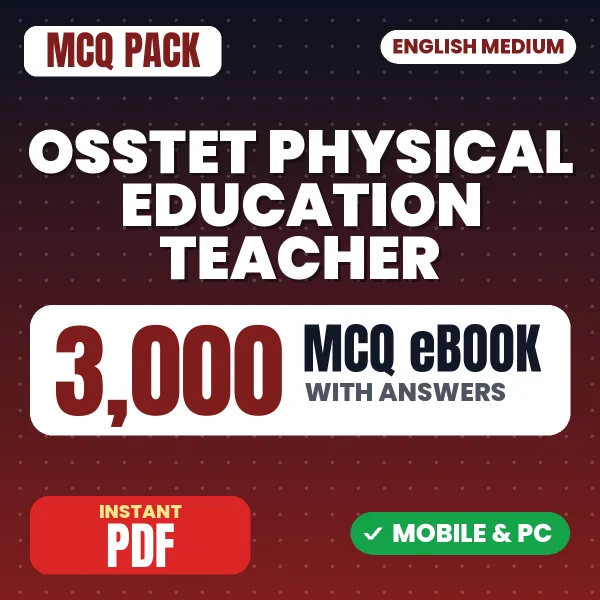 OSSTET Physical Education Teacher Paper- 2 Exam – 3000 MCQ eBook with Answers | English Medium PDF Download