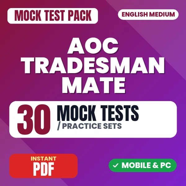 AOC Tradesman Mate Exam – 30 Mock Tests / Practice Sets | English Medium PDF Download