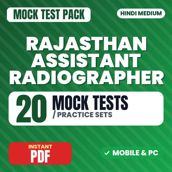 Rajasthan Assistant Radiographer Exam – 20 Mock Tests / Practice Sets | Hindi Medium PDF Download