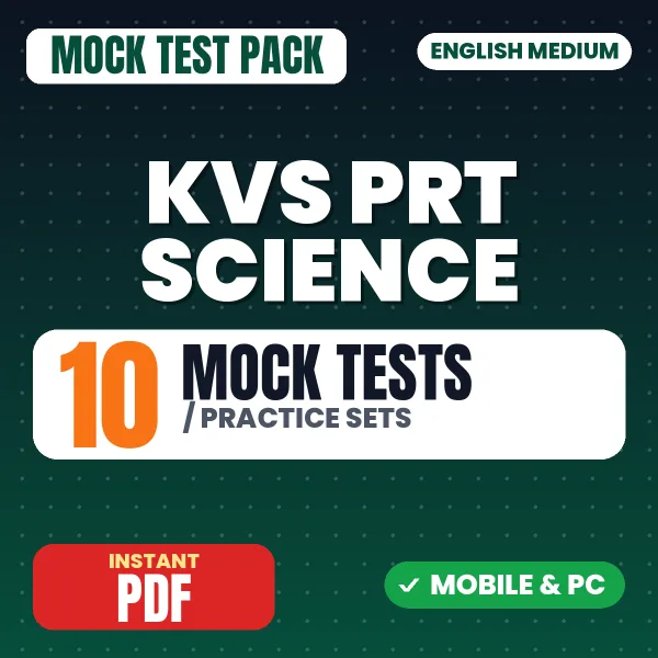 KVS PRT (Science) Exam – 10 Mock Tests / Practice Sets | English Medium PDF Download