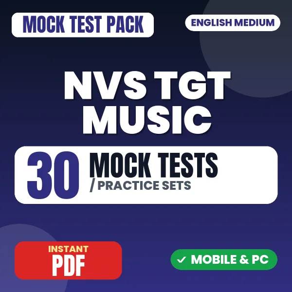 NVS TGT Music Preliminary Exam Tier 1 – 30 Mock Tests / Practice Sets | English Medium PDF Download