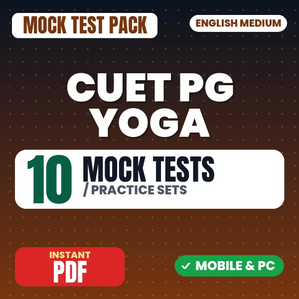 CUET PG Yoga Exam – 10 Mock Tests / Practice Sets | English Medium PDF Download
