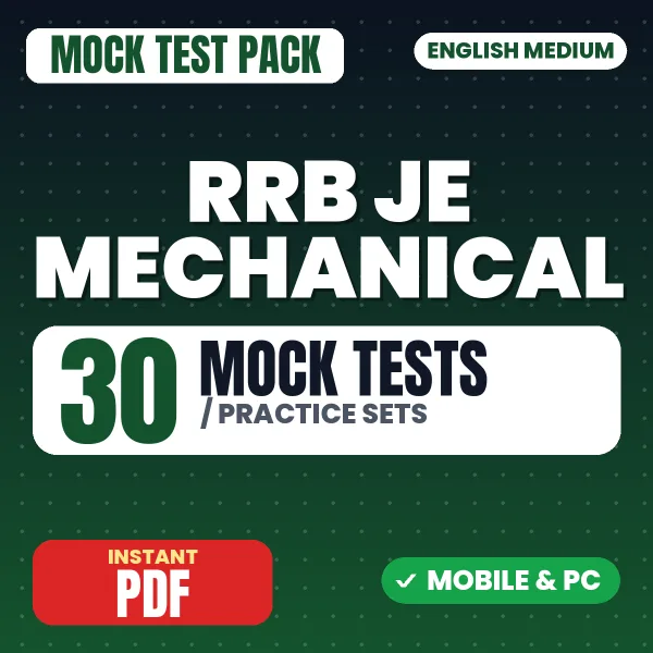 RRB JE (Mechanical) CBT 1 Exam – 30 Mock Tests / Practice Sets | English Medium PDF Download