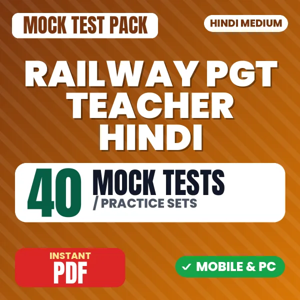 Railway PGT Teacher (Hindi) Exam – 40 Mock Tests / Practice Sets | Hindi Medium PDF Download