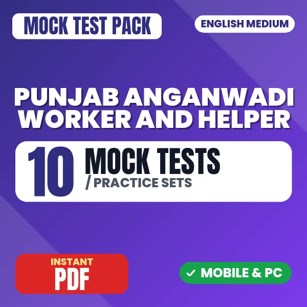 Punjab Anganwadi Worker & Helper Exam – 10 Mock Tests / Practice Sets | English Medium PDF Download