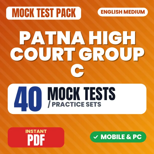 Patna High Court Group C (Regular Mazdoor) Exam – 40 Mock Tests / Practice Sets | English Medium PDF Download
