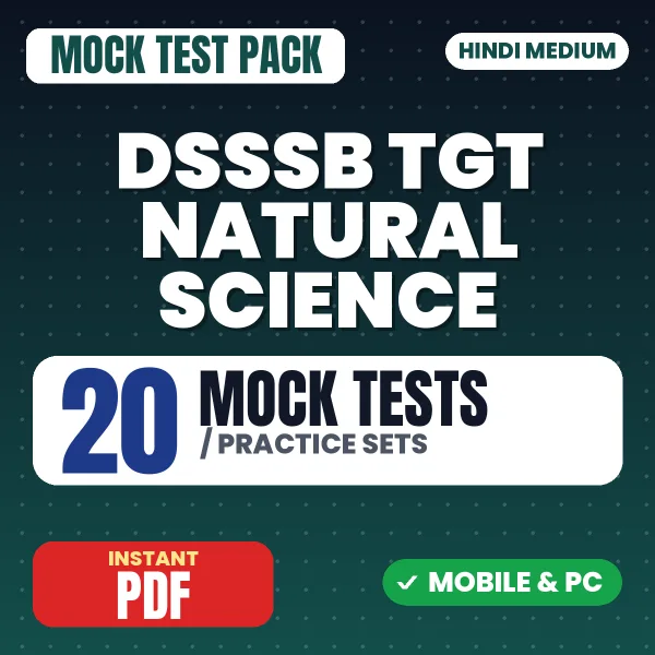 DSSSB TGT Natural Science Exam – 20 Mock Tests / Practice Sets | Hindi Medium PDF Download