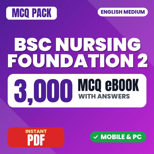 BSc Nursing 1st Year - Nursing Foundation II – 3000 MCQ eBook with Answers | English Medium PDF Download