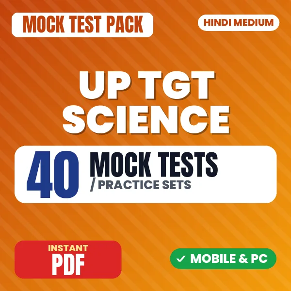 UP TGT Science Exam – 40 Mock Tests / Practice Sets | Hindi Medium PDF Download