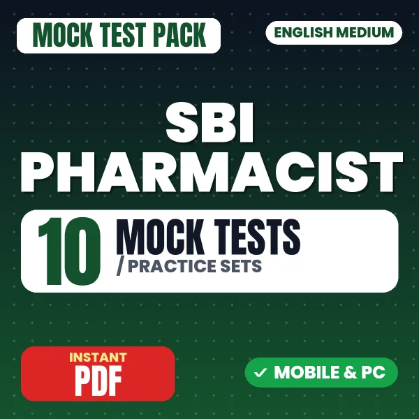 SBI Pharmacist Exam – 10 Mock Tests / Practice Sets | English Medium PDF Download