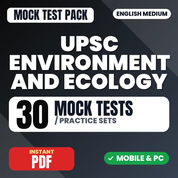 UPSC Environment and Ecology – 30 Mock Tests / Practice Sets | English Medium PDF Download