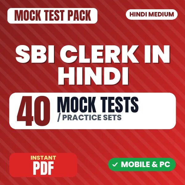 SBI Clerk Prelims Exam – 40 Mock Tests / Practice Sets | Hindi Medium PDF Download
