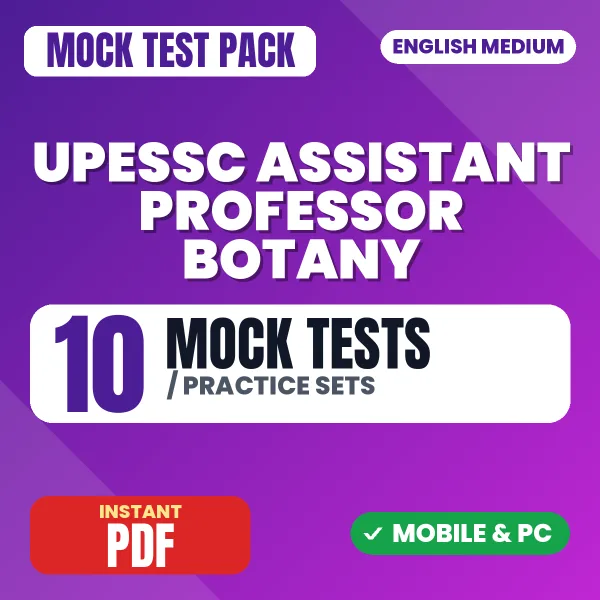 UPESSC Assistant Professor (Botany) Exam – 10 Mock Tests / Practice Sets | English Medium PDF Download