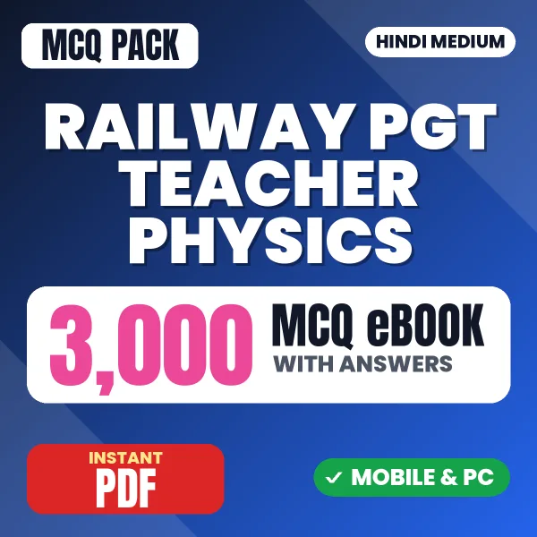 Railway PGT Teacher (Physics) Exam – 3000 MCQ eBook with Answers | Hindi Medium PDF Download