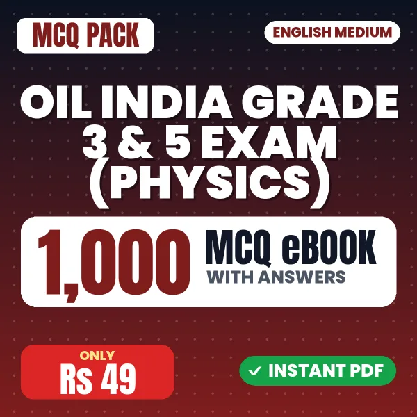 Oil India Grade 3 & 5 Exam (Physics) – 1000 MCQ eBook with Answers | English Medium PDF Download