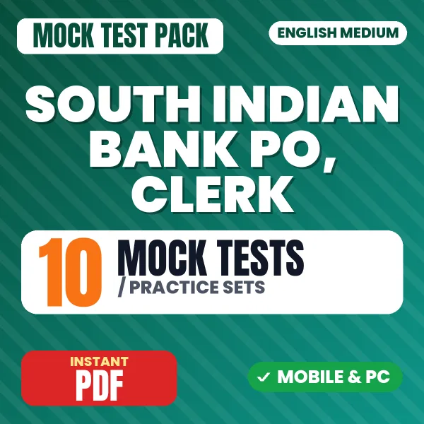South Indian Bank PO, Clerk Exam – 10 Mock Tests / Practice Sets | English Medium PDF Download