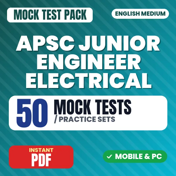 APSC Junior Engineer (Electrical) Exam Paper 1 – 50 Mock Tests / Practice Sets | English Medium PDF Download