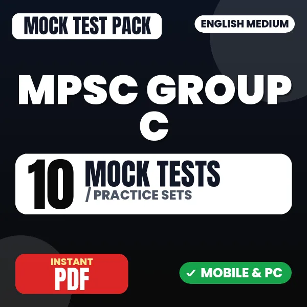 MPSC Group C (Prelims) Exam – 10 Mock Tests / Practice Sets | English Medium PDF Download
